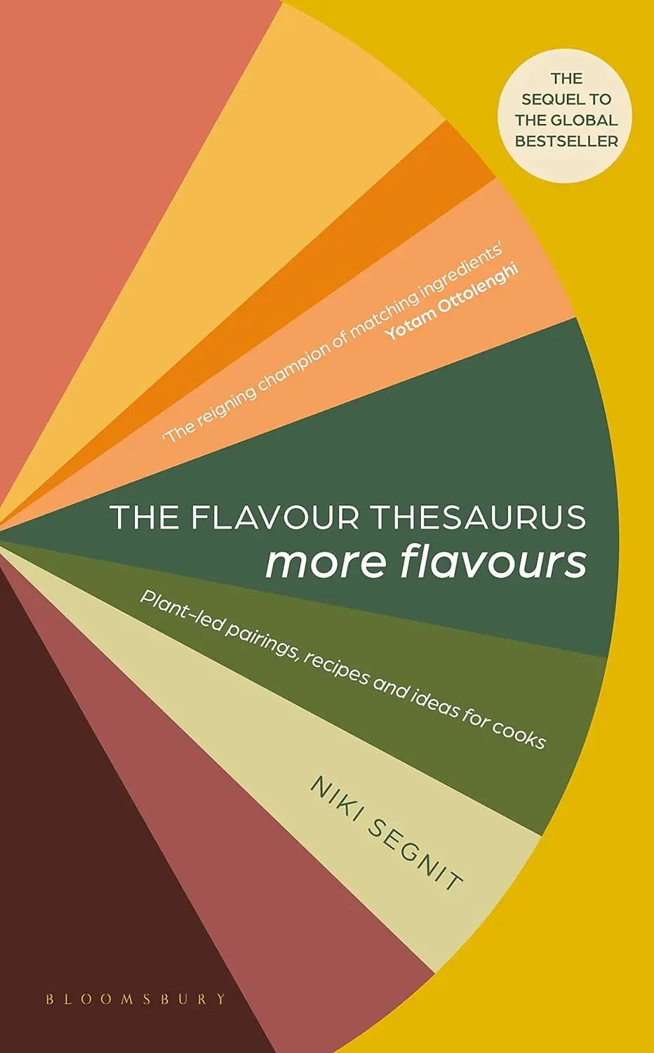 The Flavour Thesaurus: More Flavours: Plant-led Pairings, Recipes and Ideas for Cooks