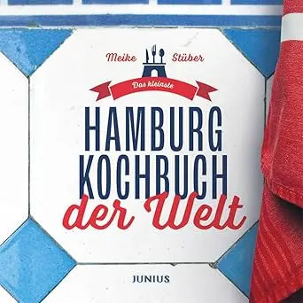 Das kleinste Hamburg-Kochbuch der Welt Junius