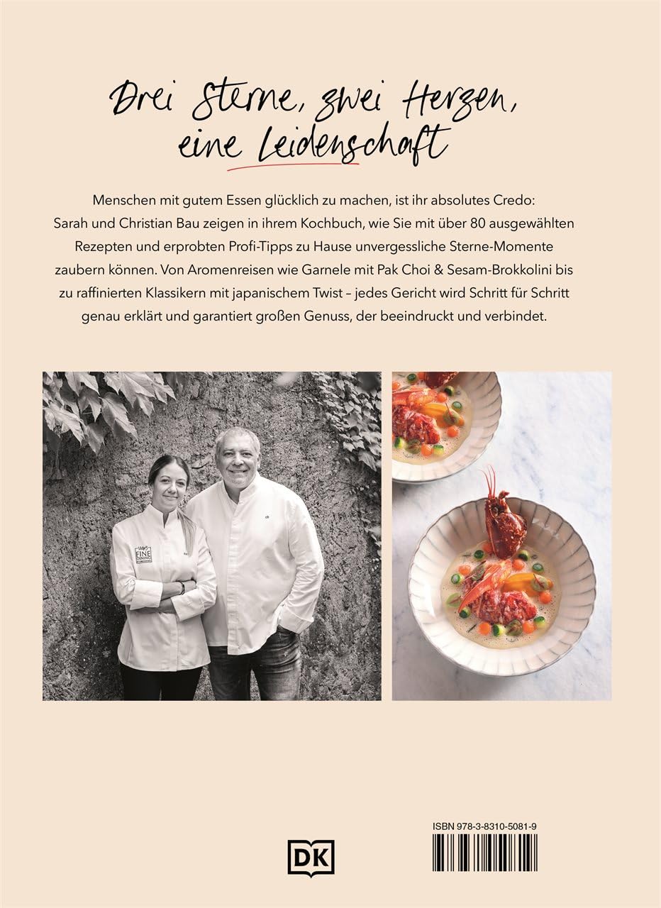 Einfach Bau: Sterneküche für zu Hause. Mit vielen Schritt-für-Schritt-Anleitungen & Profi-Tipps. 64 Rezepte aus der Schatzkiste von Sarah und Christian Bau