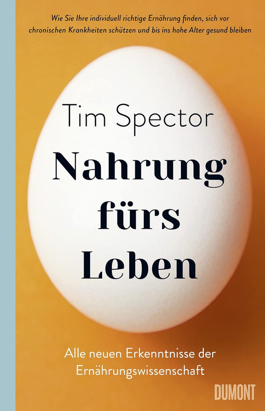 Nahrung fürs Leben: Alle neuen Erkenntnisse der Ernährungswissenschaft – wie Sie Ihre individuell richtige Ernährung finden, sich vor chronischen Krankheiten ... und bis ins hohe Alter gesund bleiben