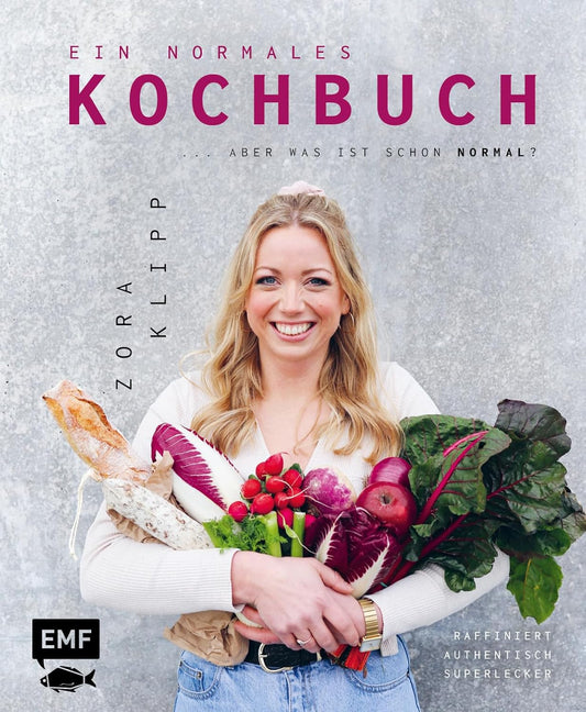 Ein normales Kochbuch ... aber was ist schon normal?: Raffiniert – Authentisch – Superlecker kochen: Gestürzte Blätterteigpizza mit Burrata, Flanksteak on Toast mit Chimichurri