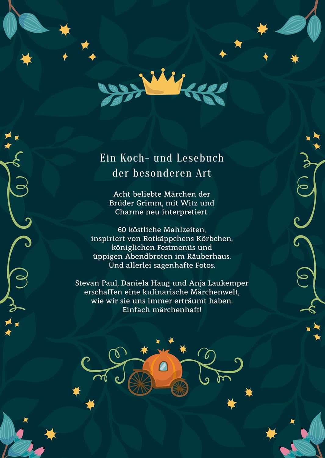 Meine Märchenküche: Ein Koch- und Lesebuch der besonderen Art mit 60 märchenhaften Rezepten: Klassiker der deutschen Küche und Märchen der Brüder Grimm neu interpretiert