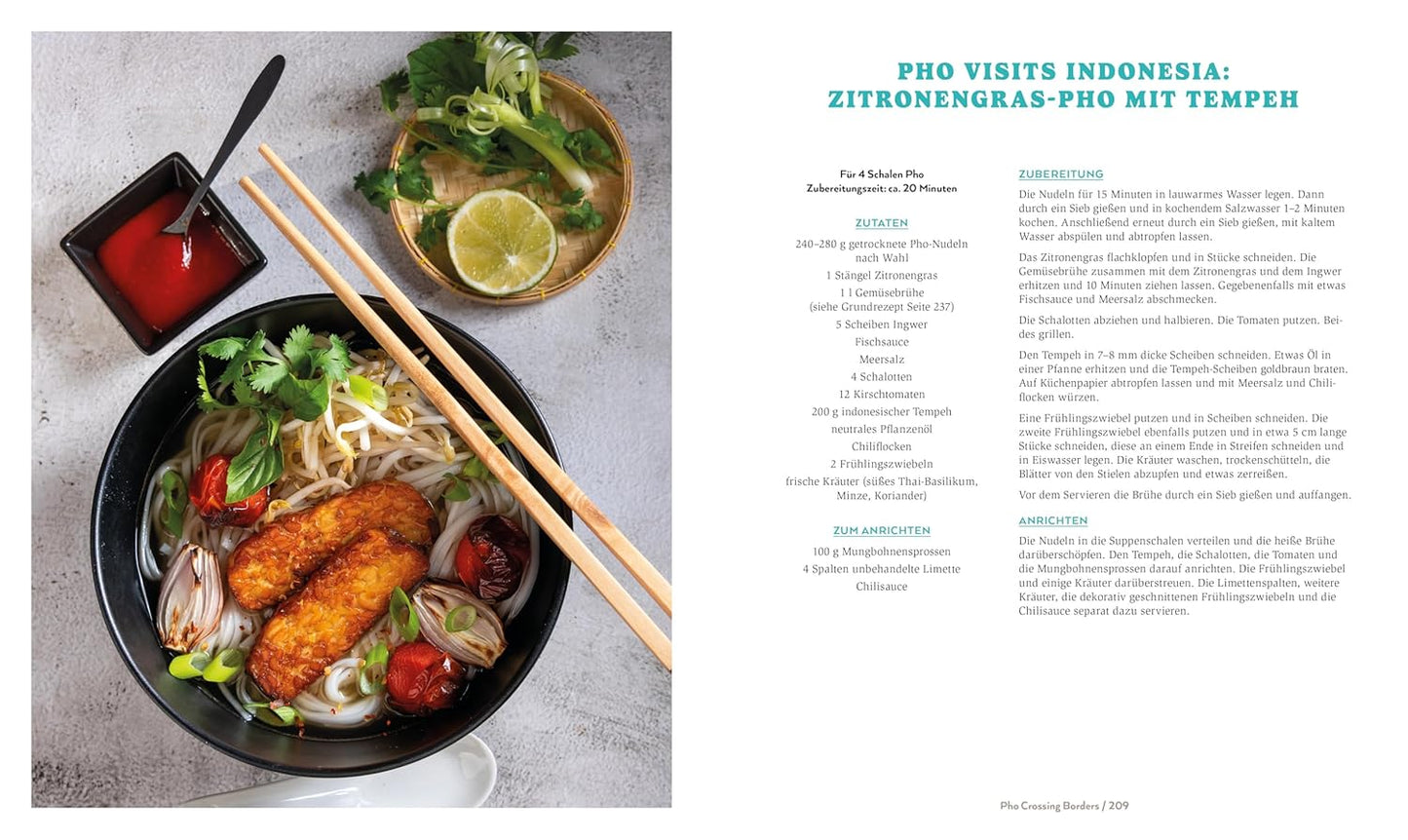 Pho. Das große Kochbuch: 100 Variationen der vietnamesischen Wundersuppe