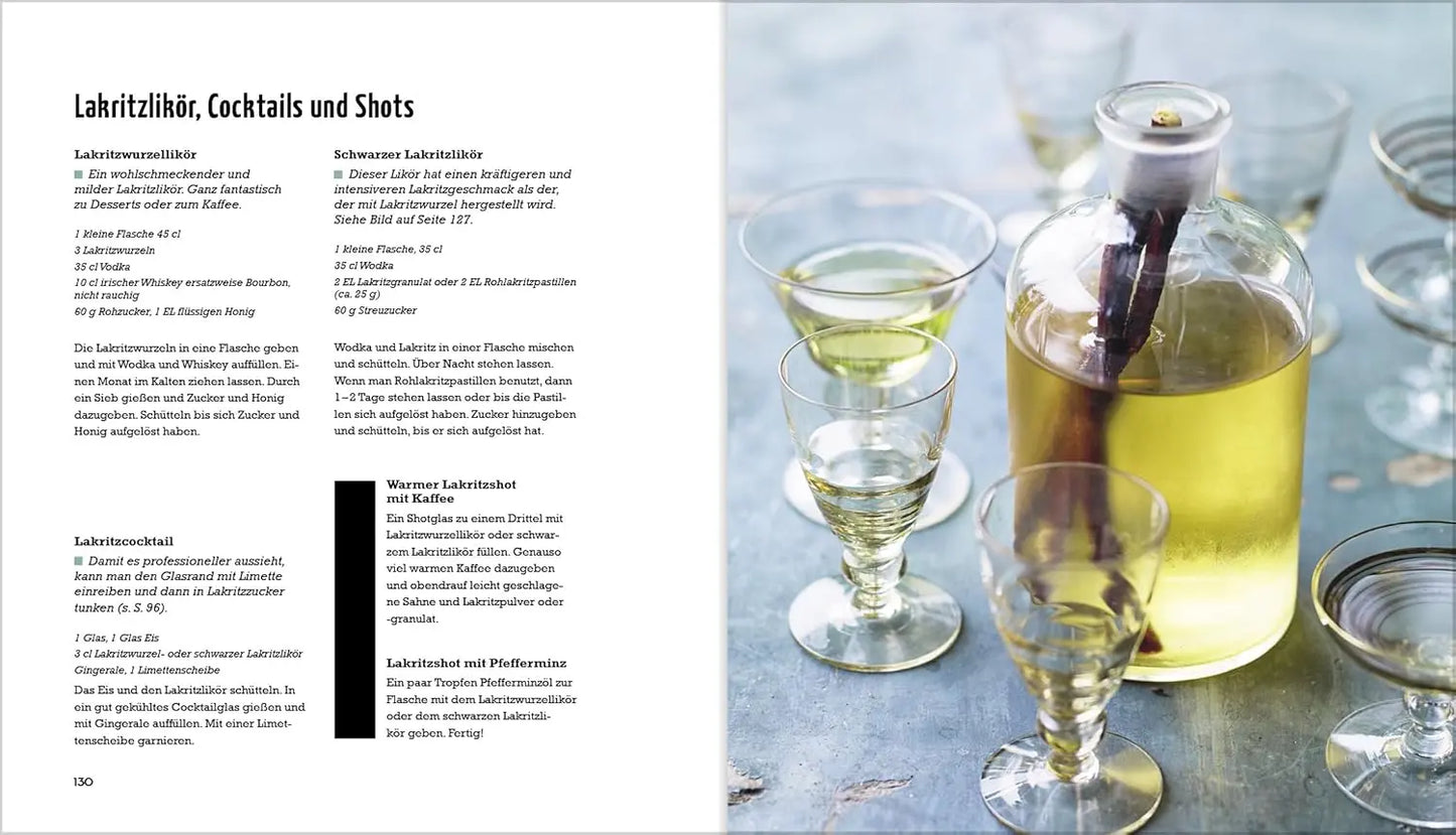 Lakritz - Süße und herzhafte Rezepte mit dem schwarzen Gold. Die vielseitigen Anwendungen von Lakritz in Kuchen, Desserts und Saucen entdecken: von Joghurt-Lakritz-Eis bis zu Lakritz-Balsamico Landwirtschaftsvlg Münster
