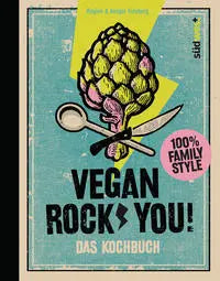 Vegan Rock You - Coole Rezepte für die ganze Familie Südwest
