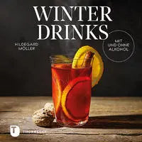 Winterdrinks mit und ohne Alkohol Jan Thorbecke Verlag
