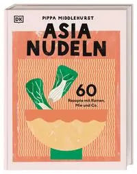 Asia Nudeln DK Verlag Dorling Kindersley