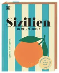 Sizilien in meiner Küche DK Verlag Dorling Kindersley
