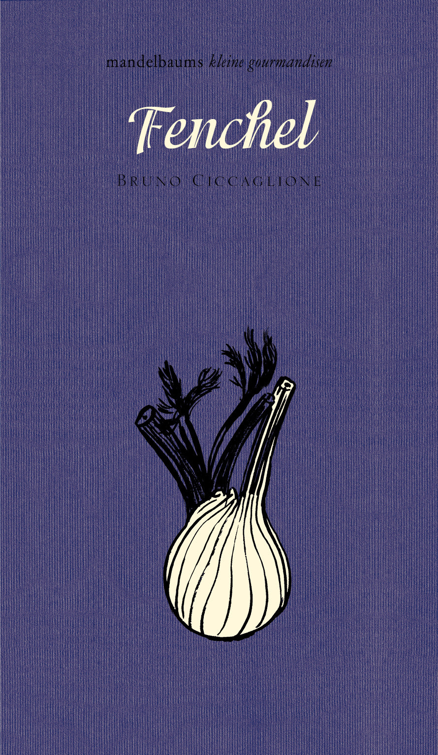 Fenchel - kleine gourmandise Nr. 26 Mandelbaum