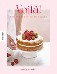 Voilà! Einfach französisch backen Knesebeck