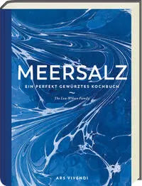 Meersalz
Ein perfekt gewürztes Kochbuch ars vivendi