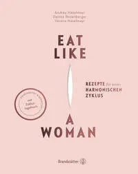 Eat like a woman Brandstätter Verlag