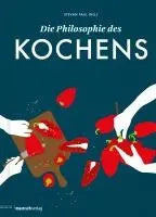 Die Philosophie des Kochens Mairisch Verlag