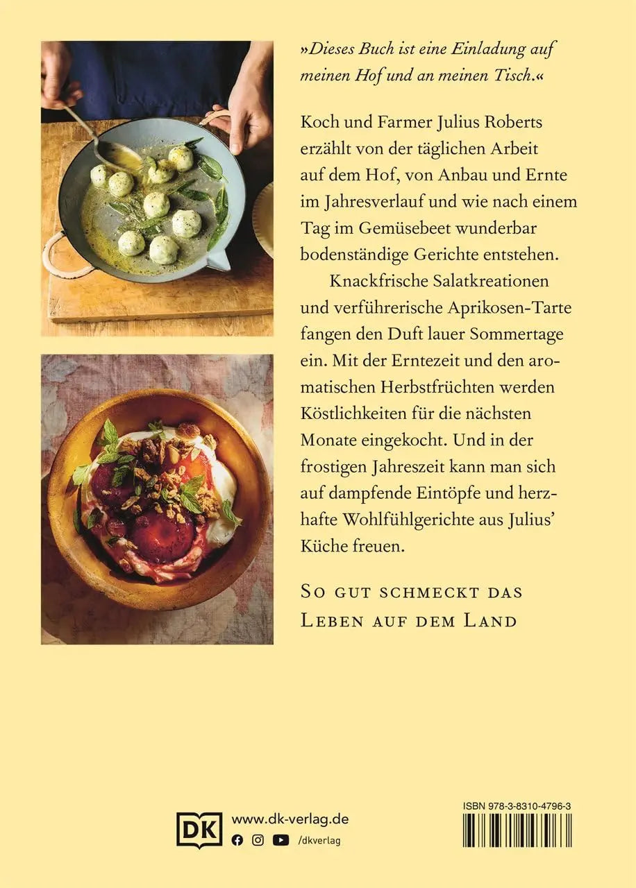Vom Kochen und Leben auf dem Land: Homefarming-Kochbuch mit über 100 leckeren, saisonalen und naturnahen Rezepten und Geschichten über das Landleben DK Verlag Dorling Kindersley