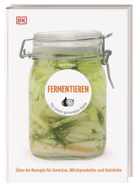 Fermentieren Für einen gesunden Darm.