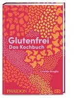 Glutenfrei - Das Kochbuch