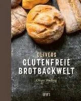 Olivers glutenfreie Brotbackwelt Regionalia Verlag