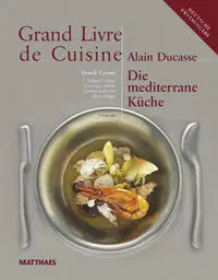 Grand Livre de Cuisine. Die mediterrane Küche DK Verlag Dorling Kindersley