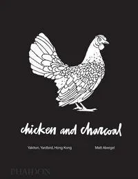 Chicken and Charcoal - Yakitori, Yardbird, Hong Kong Phaidon