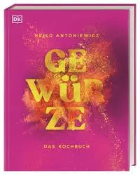 Gewürze – Das Kochbuch DK Verlag Dorling Kindersley