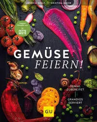 Gemüse feiern! GRÄFE UND UNZER Verlag GmbH