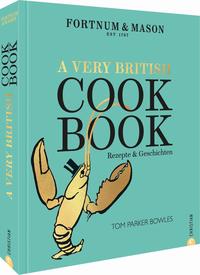 Fortnum & Mason: A Very British Cookbook