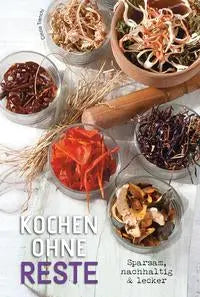 Kochen ohne Reste Edizioni White Star SrL
