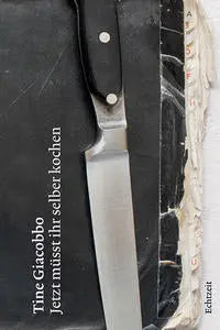 Jetzt müsst ihr selber kochen Echtzeit Verlag