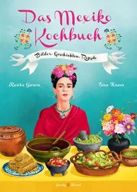 Das Mexiko Kochbuch - Bilder. Geschichten. Rezepte Jacoby Stuart