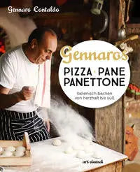 Gennaros Pizza, Pane, Panettone Italienisch backen mit Gennaro Contaldo ars vivendi
