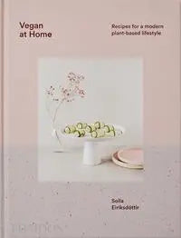 Vegan at Home - Recipes for a modern plant-based lifestyle (englisch) Phaidon