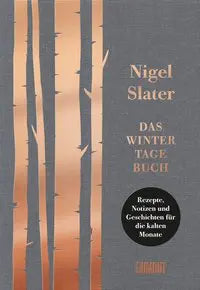 Das Wintertagebuch - Rezepte, Notizen und Geschichten für die kalten Monate DuMont Buchverlag