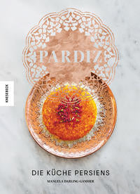 Pardiz - Die Küche Persiens