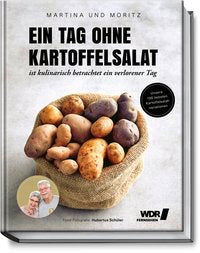 Ein Tag ohne Kartoffelsalat ist kulinarisch betrachtet ein verlorener Tag - neue Bücher sind auf dem Weg