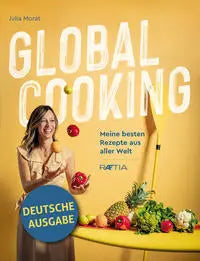 Global Cooking - Meine besten Rezepte aus aller Welt Edition Raetia