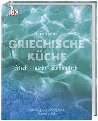 Die neue griechische Küche Dorling Kindersley