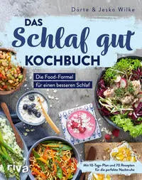 Das Schlaf-gut-Kochbuch - Die Food-Formel für einen besseren Schlaf. riva