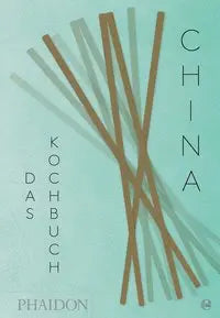 China - Das Kochbuch Phaidon
