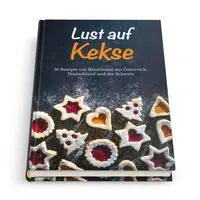 Lust auf Kekse 50 Rezepte von Bäuerinnen aus Österreich, Deutschland und der Schweiz Landwirtschaftsvlg Münster
