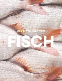 Das große Buch vom Fisch Teubner