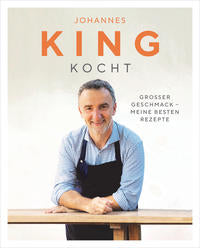 King kocht - meine besten Rezepte