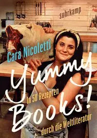 Yummy Books! In 50 Rezepten durch die Weltliteratur Suhrkamp