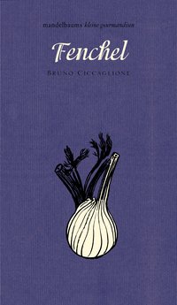 Fenchel - Mandelbaums kleine Gourmandise Nr. 26