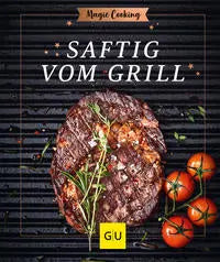 Saftig vom Grill GRÄFE UND UNZER Verlag GmbH