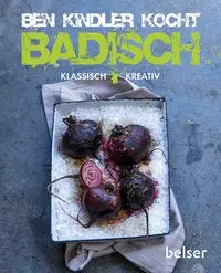 Ben Kindler kocht badisch Belser