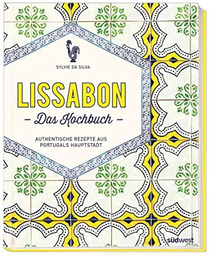 Lissabon - Das Kochbuch