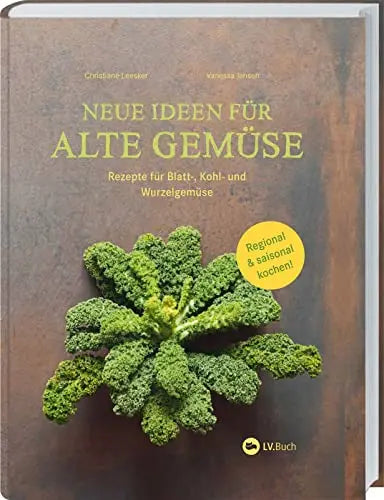 Neue Ideen für alte Gemüse