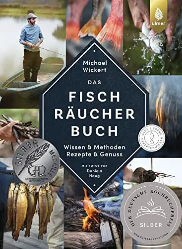 Das Fischräucherbuch Wissen & Methoden - Rezepte & Genuss.