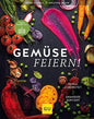 Gemüse feiern!