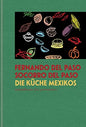 Die Küche Mexikos